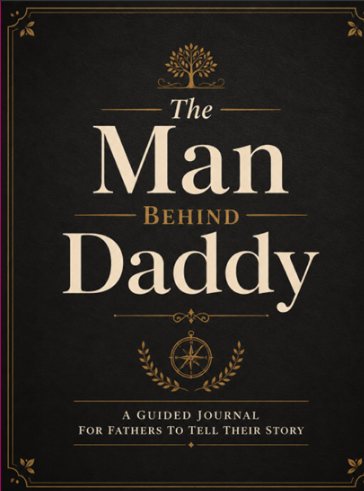 The Man Behind Daddy guided journal cover